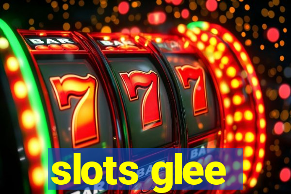 slots glee